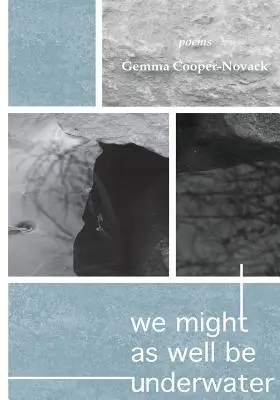 Mohli by sme byť aj pod vodou - We Might As Well Be Underwater