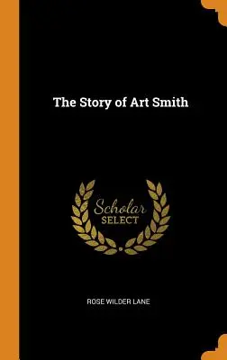 Príbeh Arta Smitha - The Story of Art Smith