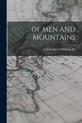 O ľuďoch a horách - Of Men and Mountains