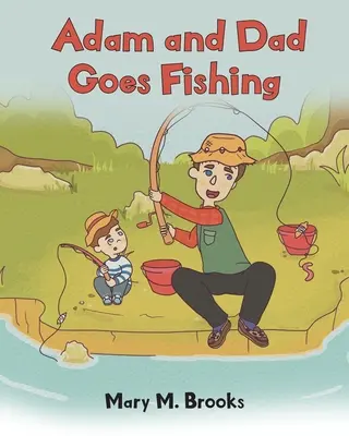 Adam a otec idú na ryby - Adam and Dad Goes Fishing