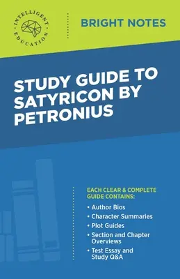 Študijná príručka k Satyriconu od Petronia - Study Guide to Satyricon by Petronius