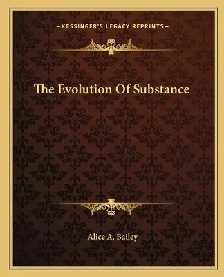 Vývoj hmoty - The Evolution Of Substance