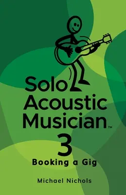 Sólový akustický hudobník 3: Rezervácia koncertu - Solo Acoustic Musician 3: Booking a Gig