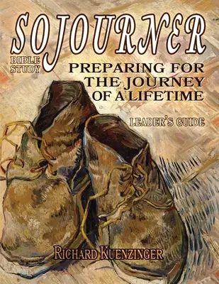 Sojourner (Sojourner): Príprava na životnú cestu - Sojourner: Preparing for the Journey of a Lifetime
