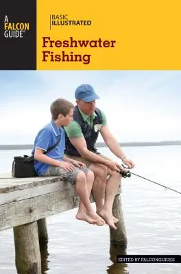 Základy sladkovodného rybárstva - Basic Illustrated Freshwater Fishing