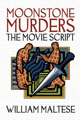 Vraždy na mesačnom kameni: Filmový scenár - Moonstone Murders: The Movie Script