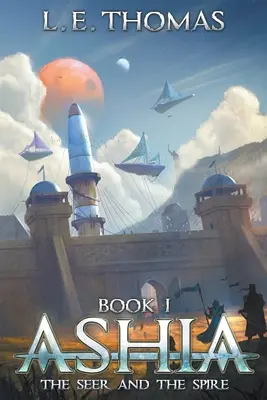Ashia: Veda a veža - Ashia: The Seer and The Spire