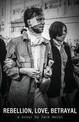 Vzbura, láska, zrada - Rebellion, Love, Betrayal
