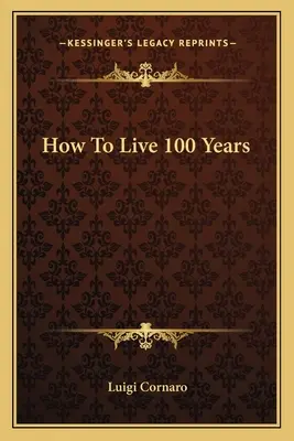 Ako žiť 100 rokov - How To Live 100 Years