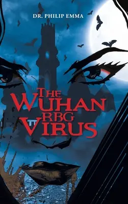 Wuhanský vírus RBG - The Wuhan RBG Virus