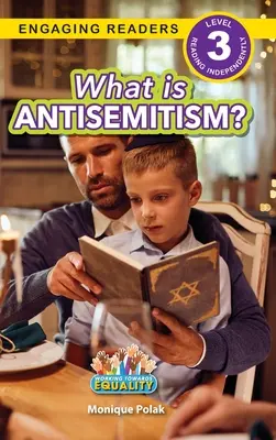 Čo je to antisemitizmus?: (Engaging Readers, Level 3) - What is Antisemitism?: Working Towards Equality (Engaging Readers, Level 3)