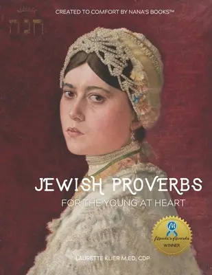 Židovské príslovia pre mladých srdcom: Veľkoformátová kniha pre ľudí s Alzheimerovou chorobou/demenciou - Jewish Proverbs for the Young at Heart: Large Format Book for People with Alzheimer's/Dementia