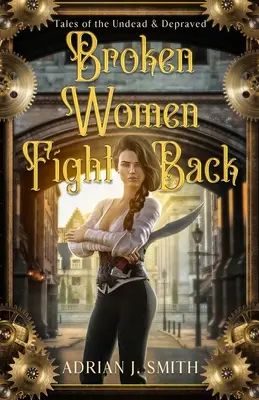 Zlomené ženy bojujú späť - Broken Women Fight Back