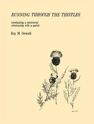 Beh cez bodliaky: Ukončenie služobného vzťahu s farnosťou - Running Through the Thistles: Terminating a Ministerial Relationship with a Parish