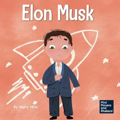 Elon Musk: Detská kniha o vynálezoch - Elon Musk: A Kid's Book About Inventions