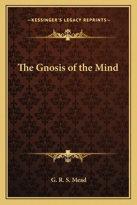 Gnóza mysle - The Gnosis of the Mind