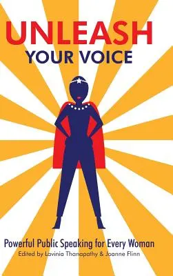 Uvoľnite svoj hlas: Silný verejný prejav pre každú ženu - Unleash Your Voice: Powerful Public Speaking for Every Woman