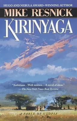 Kirinyaga: Rozprávka o utópii - Kirinyaga: A Fable of Utopia