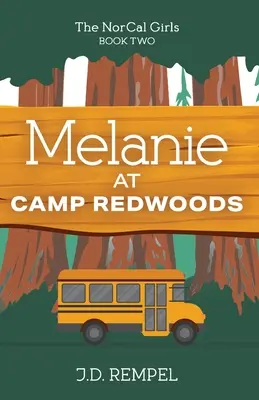 Melanie v tábore Redwoods - Melanie at Camp Redwoods