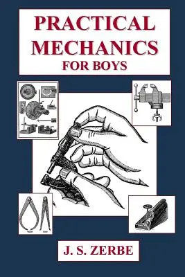 Praktická mechanika pre chlapcov - Practical Mechanics for Boys