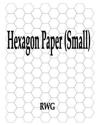 Šesťhranný papier (malý): 100 strán 8,5 X 11 - Hexagon Paper (Small): 100 Pages 8.5 X 11