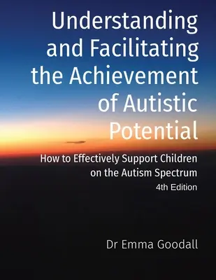 Pochopenie a uľahčenie dosahovania autistického potenciálu - Understanding and Facilitating the Achievement of Autistic Potential