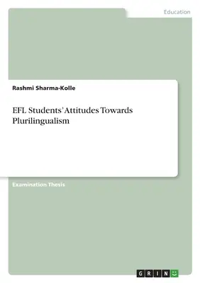 Postoje študentov EFL k plurilingvizmu - EFL Students' Attitudes Towards Plurilingualism