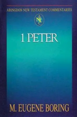 Abingdon New Testament Commentaries: Petra: 1 Peter - Abingdon New Testament Commentaries: 1 Peter