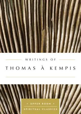 Spisy Tomáša Kempisa - Writings of Thomas  Kempis