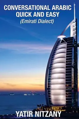 Konverzačná arabčina rýchlo a jednoducho: emirátsky dialekt - Conversational Arabic Quick and Easy: Emirati Dialect