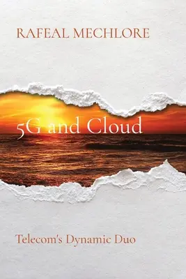 5G a cloud: Dynamické duo v telekomunikáciách - 5G and Cloud: Telecom's Dynamic Duo