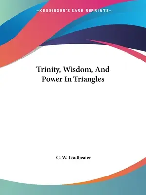 Trojica, múdrosť a moc v trojuholníkoch - Trinity, Wisdom, And Power In Triangles
