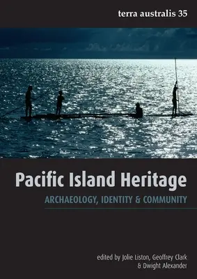 Dedičstvo tichomorských ostrovov: Archeológia, identita a komunita - Pacific Island Heritage: Archaeology, Identity & Community