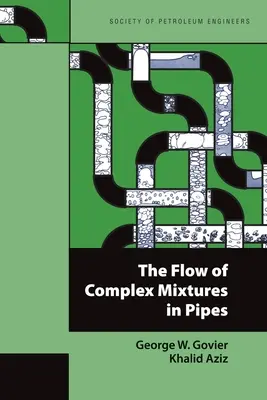 Prúdenie zložitých zmesí v potrubí - The Flow of Complex Mixtures in Pipes