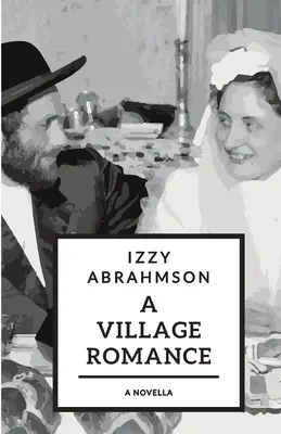 Dedinský román: novela príbehov - A Village Romance: a novella of stories