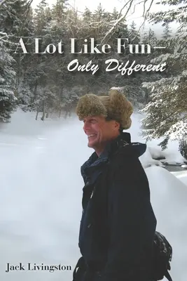 Veľa ako zábava - len inak - A Lot Like Fun - Only Different