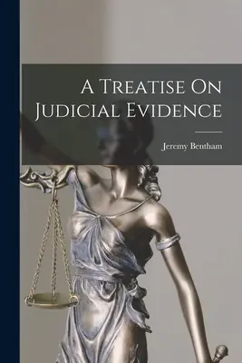 Traktát o súdnych dôkazoch - A Treatise On Judicial Evidence
