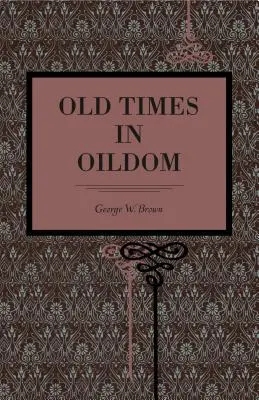 Staré časy v Oildome - Old Times in Oildom