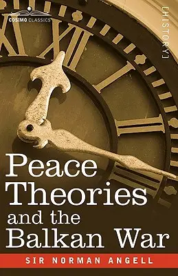 Teórie mieru a balkánska vojna - Peace Theories and the Balkan War