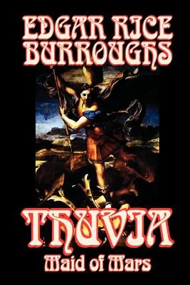 Thuvia, Maid of Mars by Edgar Rice Burroughs, Science fiction, Klasika - Thuvia, Maid of Mars by Edgar Rice Burroughs, Science Fiction, Classics