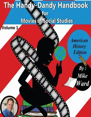 Praktická príručka k filmom v spoločenských vedách - The Handy-Dandy Handbook for Movies in Social Studies