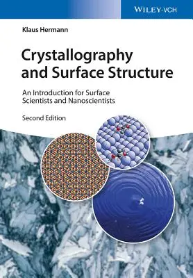 Kryštalografia a povrchová štruktúra: Úvod pre povrchových vedcov a nanovedcov - Crystallography and Surface Structure: An Introduction for Surface Scientists and Nanoscientists