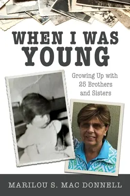 Keď som bol mladý: Vyrastal som s 25 bratmi a sestrami - When I Was Young: Growing Up with 25 Brothers and Sisters