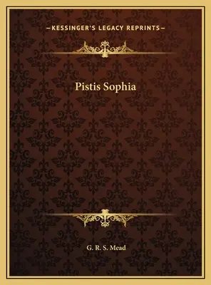 Pistis Sofia - Pistis Sophia