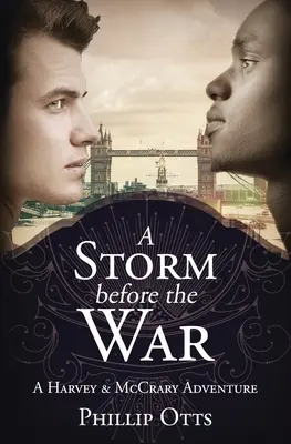 Búrka pred vojnou: Dobrodružstvo Harveyho a McCraryho - A Storm Before the War: A Harvey & McCrary Adventure
