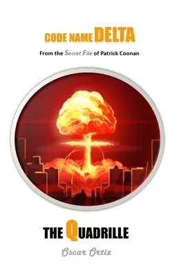 Štvorlístok: Z tajnej zložky Patricka Coonana - The Quadrille: From The Secret File Of Patrick Coonan