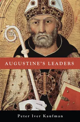 Augustínovi vodcovia - Augustine's Leaders