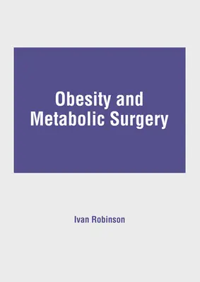 Obezita a metabolická chirurgia - Obesity and Metabolic Surgery