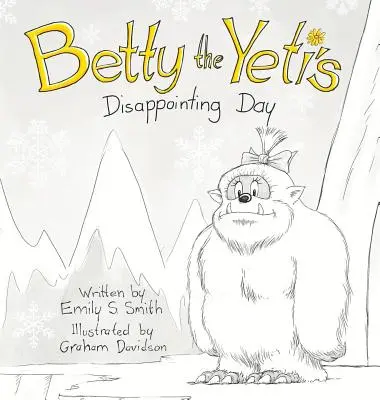 Sklamaný deň Betty Yetiovej - Betty the Yeti's Disappointing Day