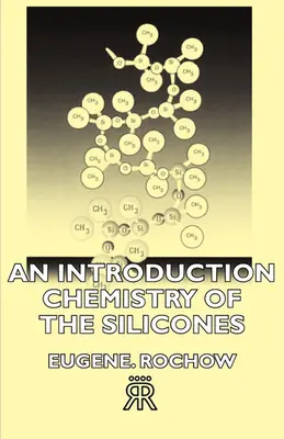 Úvod do chémie silikónov - An Introduction Chemistry of the Silicones